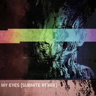 My Eyes (feat. Subnite)