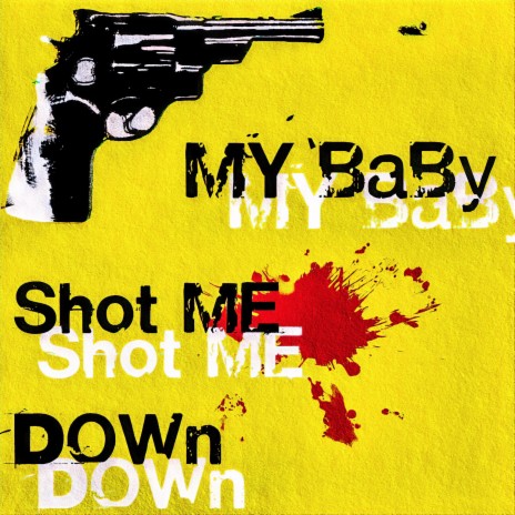 My Baby Shot Me Down(Bang Bang ALEX熾 Dubstep Remix) (Remix) | Boomplay Music