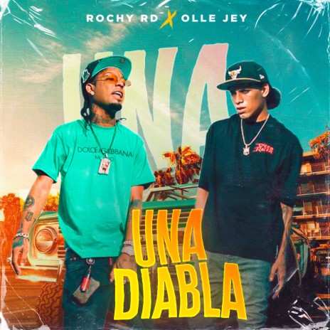 Una Diabla ft. Rochy RD | Boomplay Music