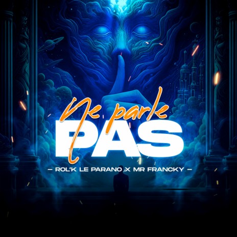 NE PARLE PAS (feat. ROL'K LE PARANO) | Boomplay Music