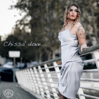 Chissà dove