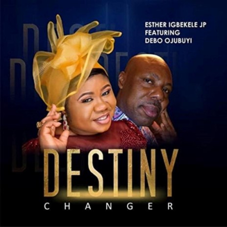 Destiny Changer (feat. Debo Ojubuyi) | Boomplay Music