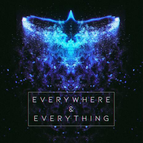 Everywhere & Everything | Boomplay Music