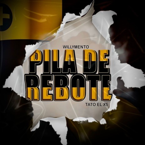 Pila De Rebote ft. Tato el X5 | Boomplay Music