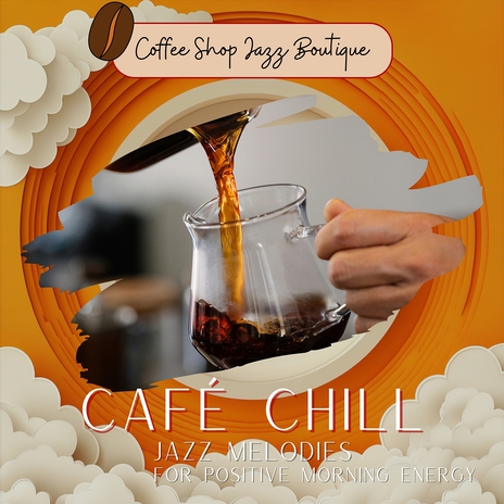 Café Chill | Boomplay Music