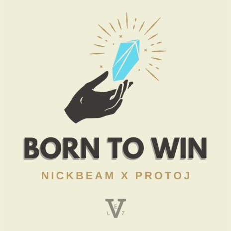 Born to Win (feat. protoJ) | Boomplay Music