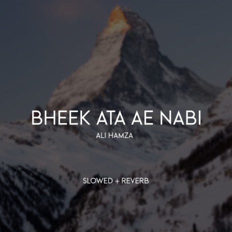 Bheek Ata Ae Nabi Lofi | Boomplay Music