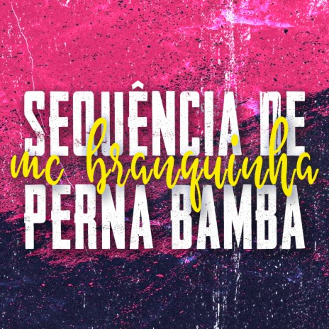 Sequência de perna bamba | Boomplay Music