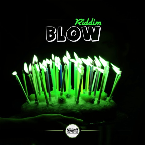 Blow Riddim | Boomplay Music