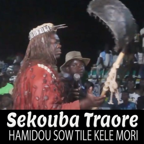 Hamidou Sow Tilé Kélé Mory, Pt. 2 | Boomplay Music