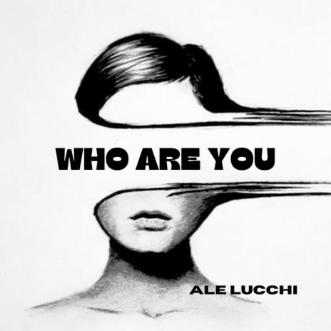 Who Are You | Boomplay Music