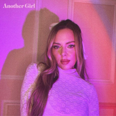 Another Girl | Boomplay Music