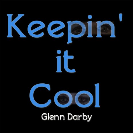 Keepin' It Cool | Boomplay Music