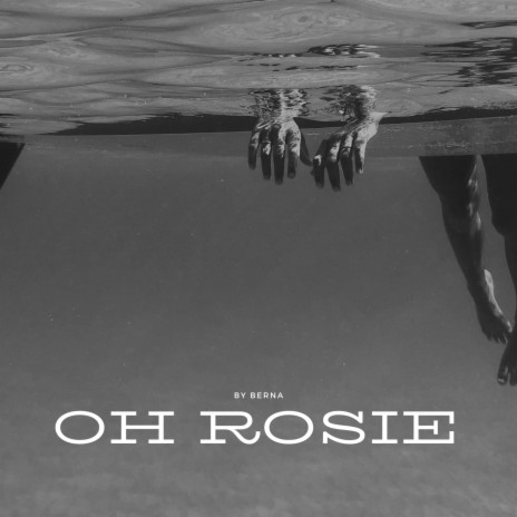 Oh Rosie | Boomplay Music