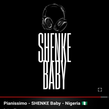 Shenke Baby | Boomplay Music