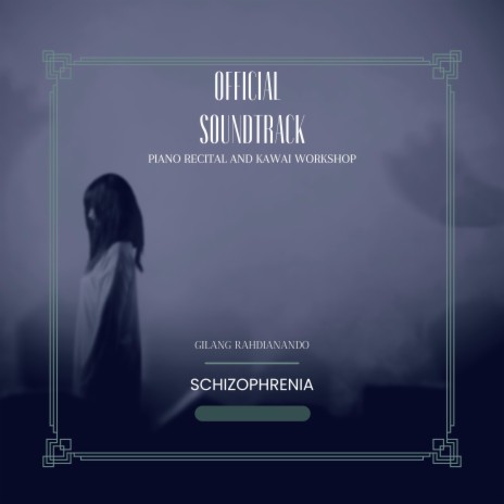 Schizophrenia ft. Gilang Rahdianando | Boomplay Music