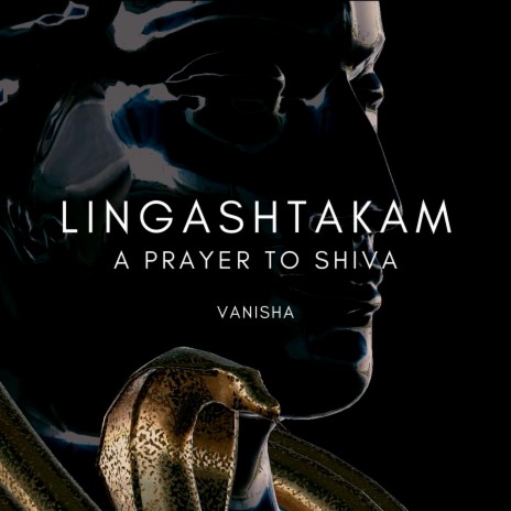 Lingashtakam (A Prayer to Shiva)