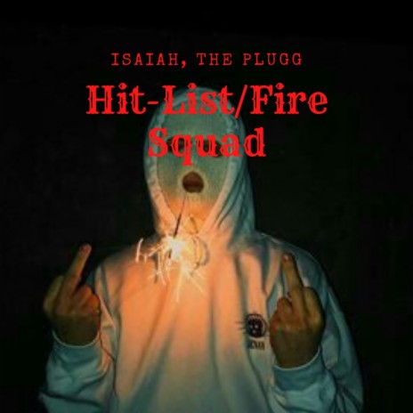 Hit-List/Fire Squad