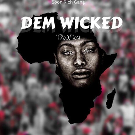 Dem Wicked | Boomplay Music