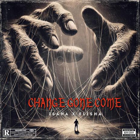 Change Gone Come ft. Elisha | Boomplay Music