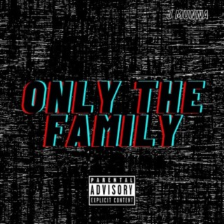 Only The Family