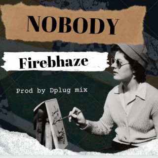Nobody lyrics | Boomplay Music