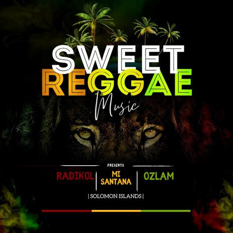 Sweet Reggae Music ft. Mi Santana & Ozlam | Boomplay Music