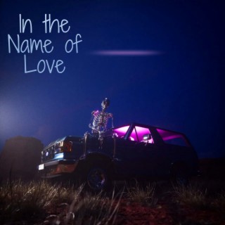 In the Name of Love lyrics | Boomplay Music
