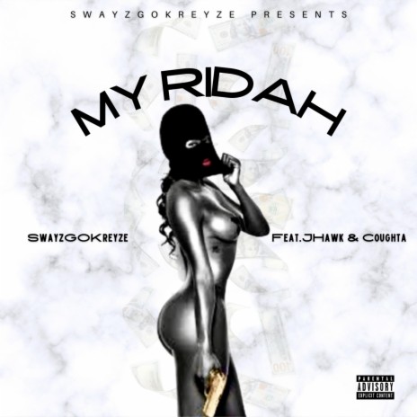 My Ridah (feat. JHawk & Coughta) | Boomplay Music