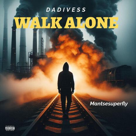 Walk Alone | Boomplay Music