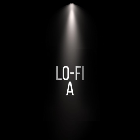 Lo-fi A | Boomplay Music