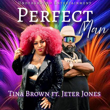 Perfect Man ft. Jeter Jones | Boomplay Music