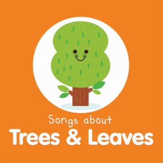Baby Beats: Songs About Trees & Leaves