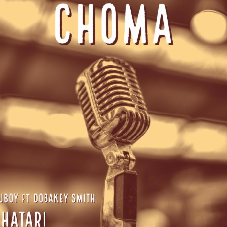 Choma ft. Dobakey Smith | Boomplay Music