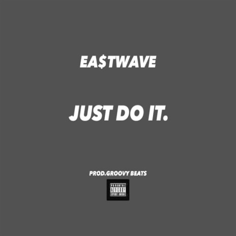 JUST DO IT | Boomplay Music