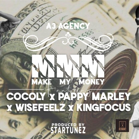 MMM ft. Kingfocus, Cocoly, Wisefeelz & Pappy Marley