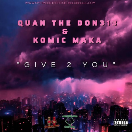 GIVE 2 YOU ft. KOMIC MAKA