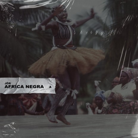Africa Negra | Boomplay Music