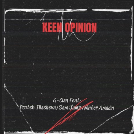 KEEN OPINION ft. Protek Illasheva, Sam Jamz & Winter Amadin