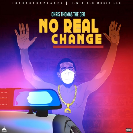 No Real Change | Boomplay Music