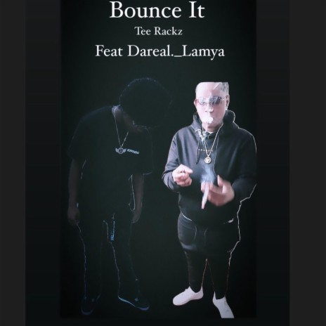 Bounce It ft. Dareal._Lamya | Boomplay Music