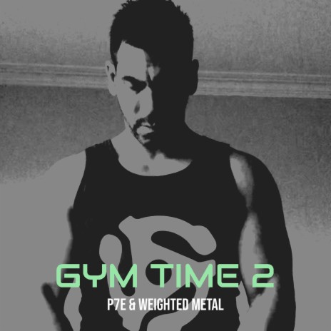 Gym Time 2 ft. WEIGHTED METAL | Boomplay Music