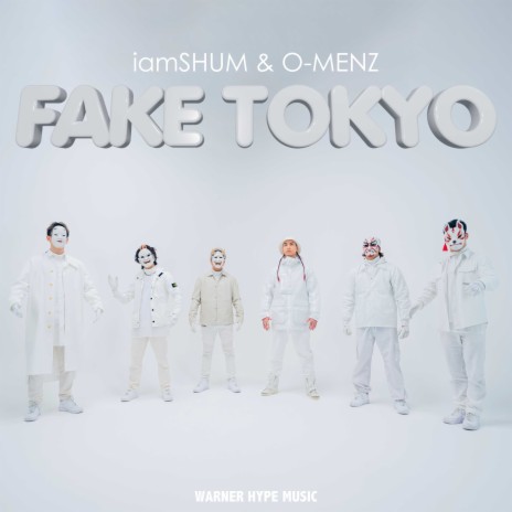 FAKE TOKYO ft. O-MENZ | Boomplay Music