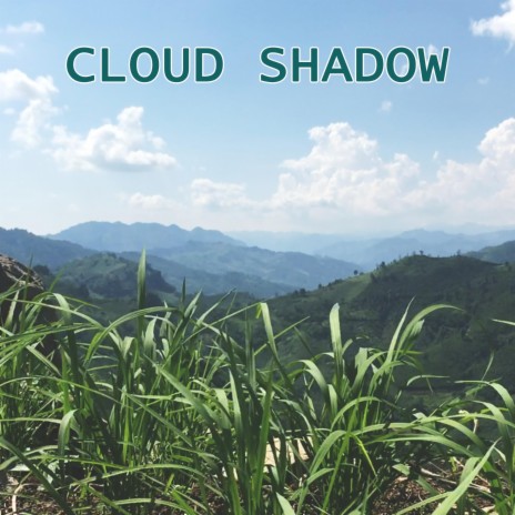 Cloud Shadow | Boomplay Music