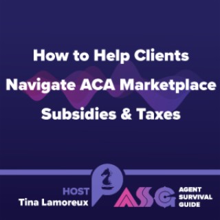 How to Help Clients Navigate ACA Marketplace Subsidies & Taxes