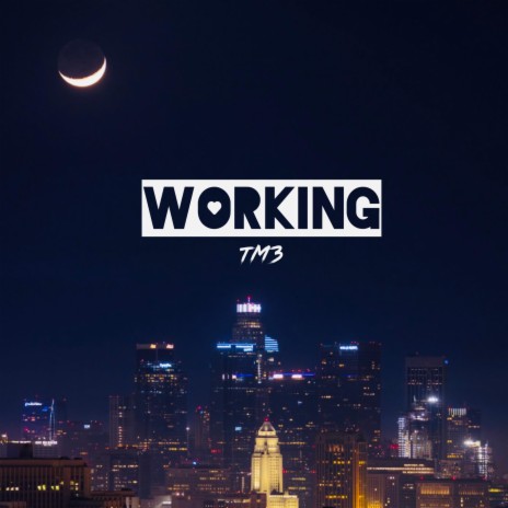 Working | Boomplay Music