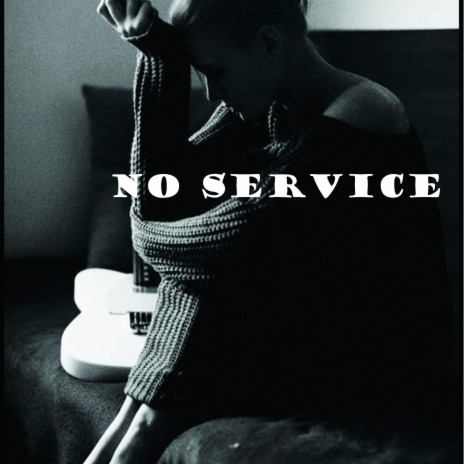 No Service | Boomplay Music