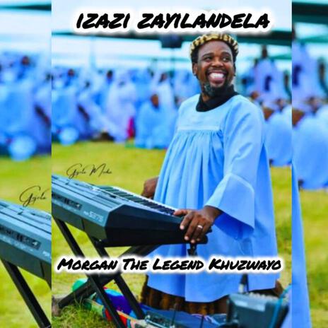 IZAZI ZAYILANDELA | Boomplay Music