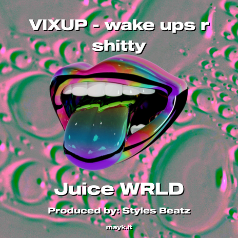 VIXUP - wake ups r s***** | Boomplay Music