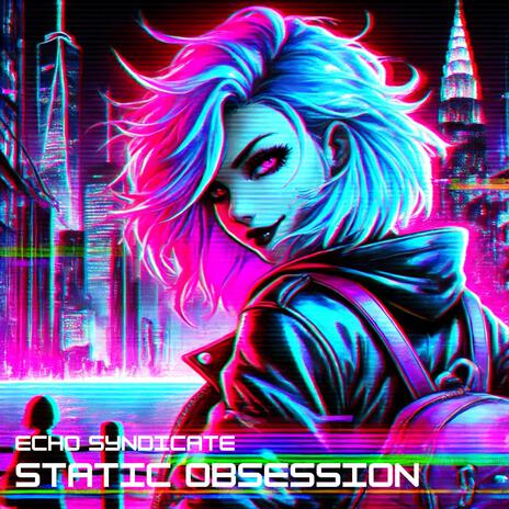 Static Obsession | Boomplay Music